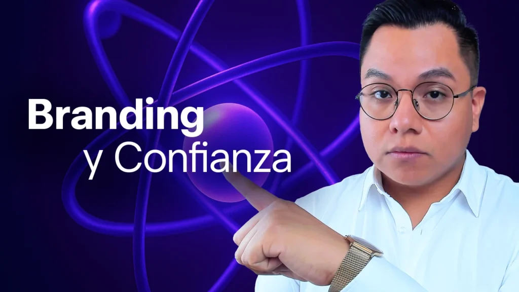 Branding y Confianza: La Fórmula del Éxito