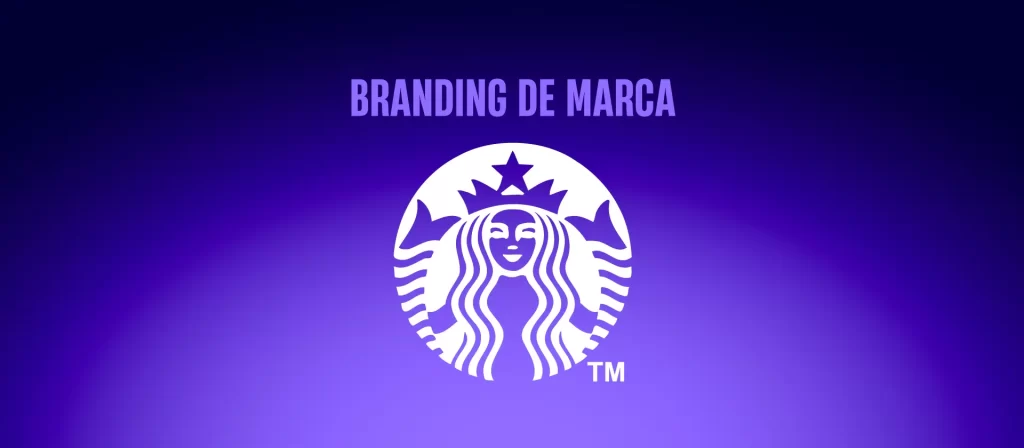 Branding de Marca: Starbucks