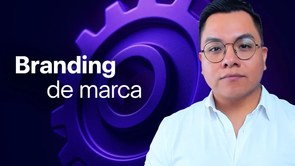 Branding de marca: Qué es, Definición e Importancia